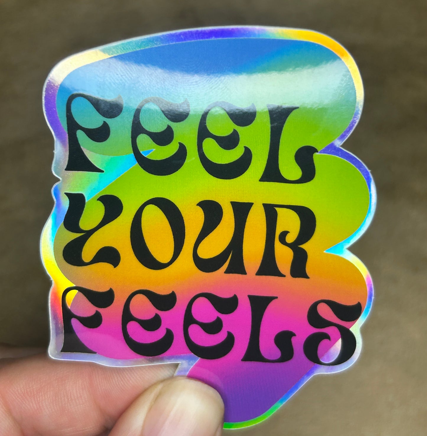 Feel Your Feels Sticker